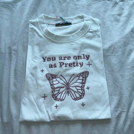 #T102 -  You are only as Pretty Crop Tee